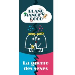 Blanc manger coco Tome 6 : La guerre des sexes