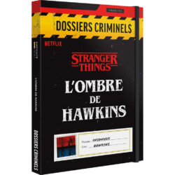Dossiers Criminels : L'Ombre de Hawkins - Stranger Things