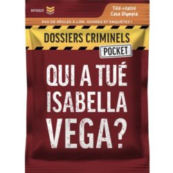 Dossiers Criminels pocket - Qui a tué Isabella Vega ?