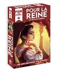 For the story : Pour La Reine